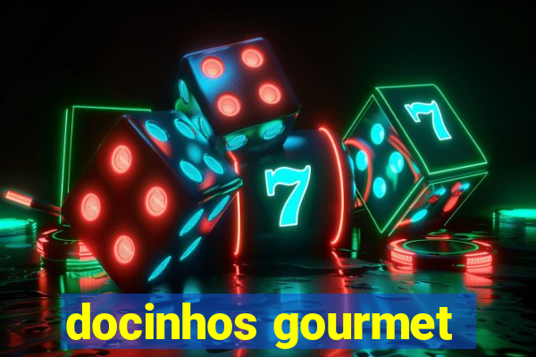 docinhos gourmet